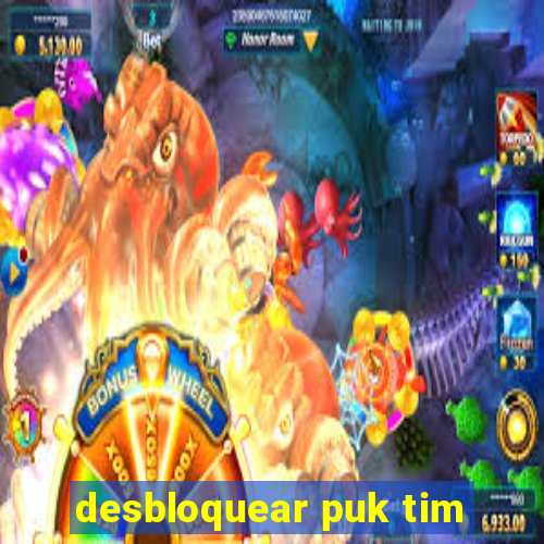 desbloquear puk tim